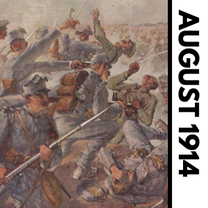 Salient Points #8: "August 1914", August 2022